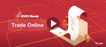 Trade Online : Round-the-clock Export-Import Banking 