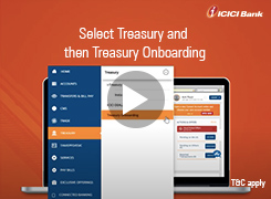 Use ICICI Bank Corporate Internet Banking to on board for treasury services